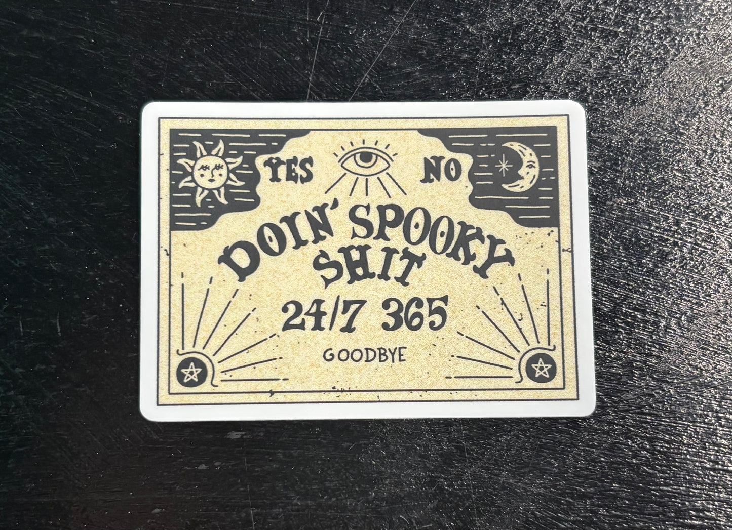 Doin' Spooky Shit Ouija Board - Sticker