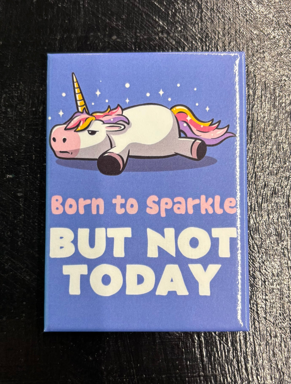Born to Sparkle Unicorn - Magnet
