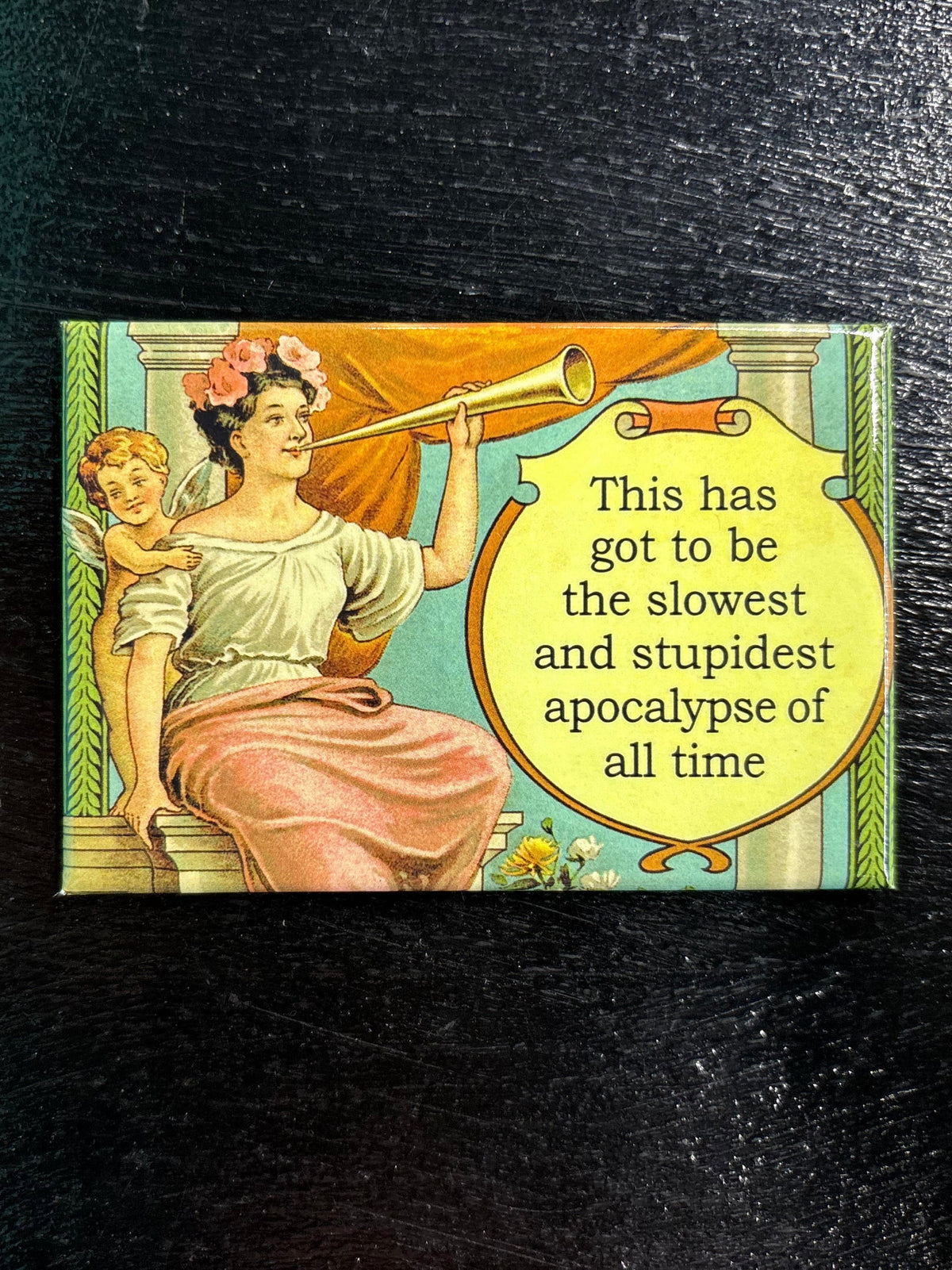 Slowest and stupidest... - magnet
