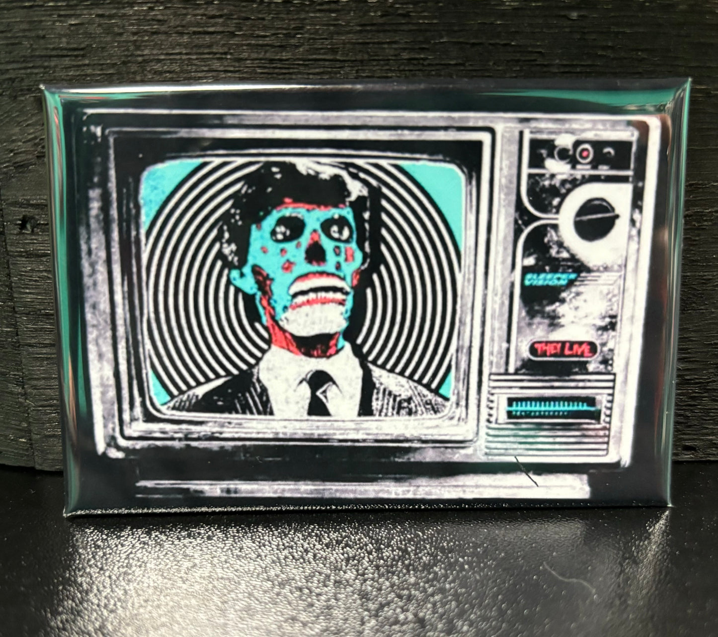 They Live, TV - magnet