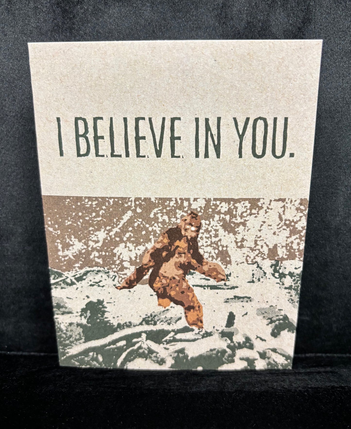 I Believe In You - greeting card