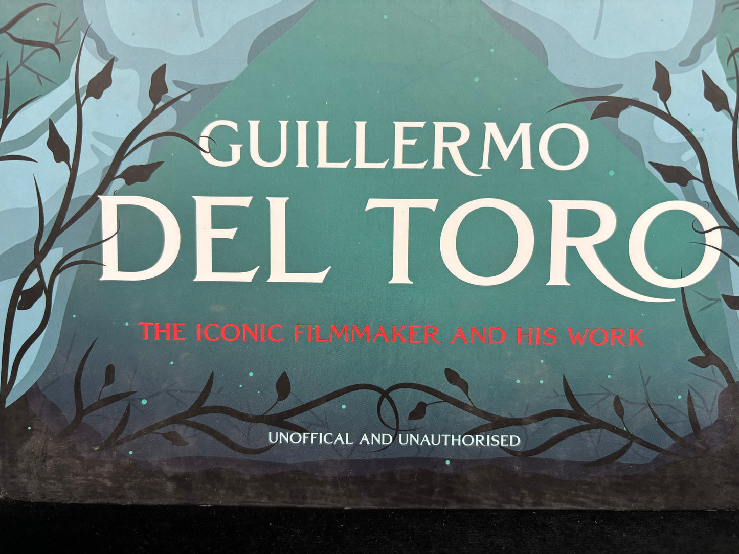 Guillermo del Toro: The Iconic Filmaker and his Work - Book