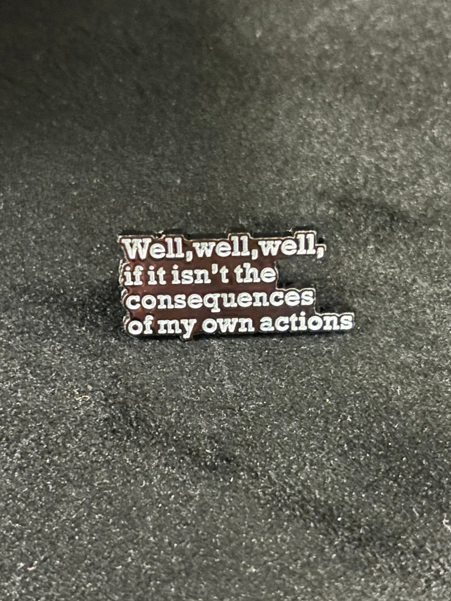 Well well well - Pin