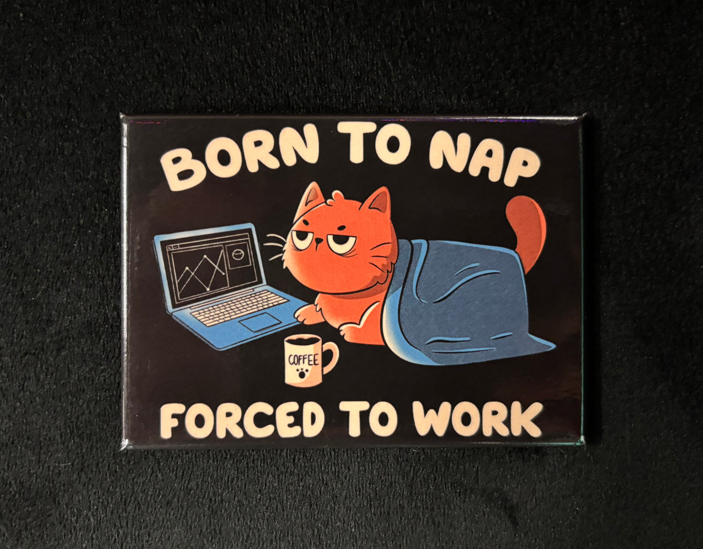 Born to Nap - Magnet