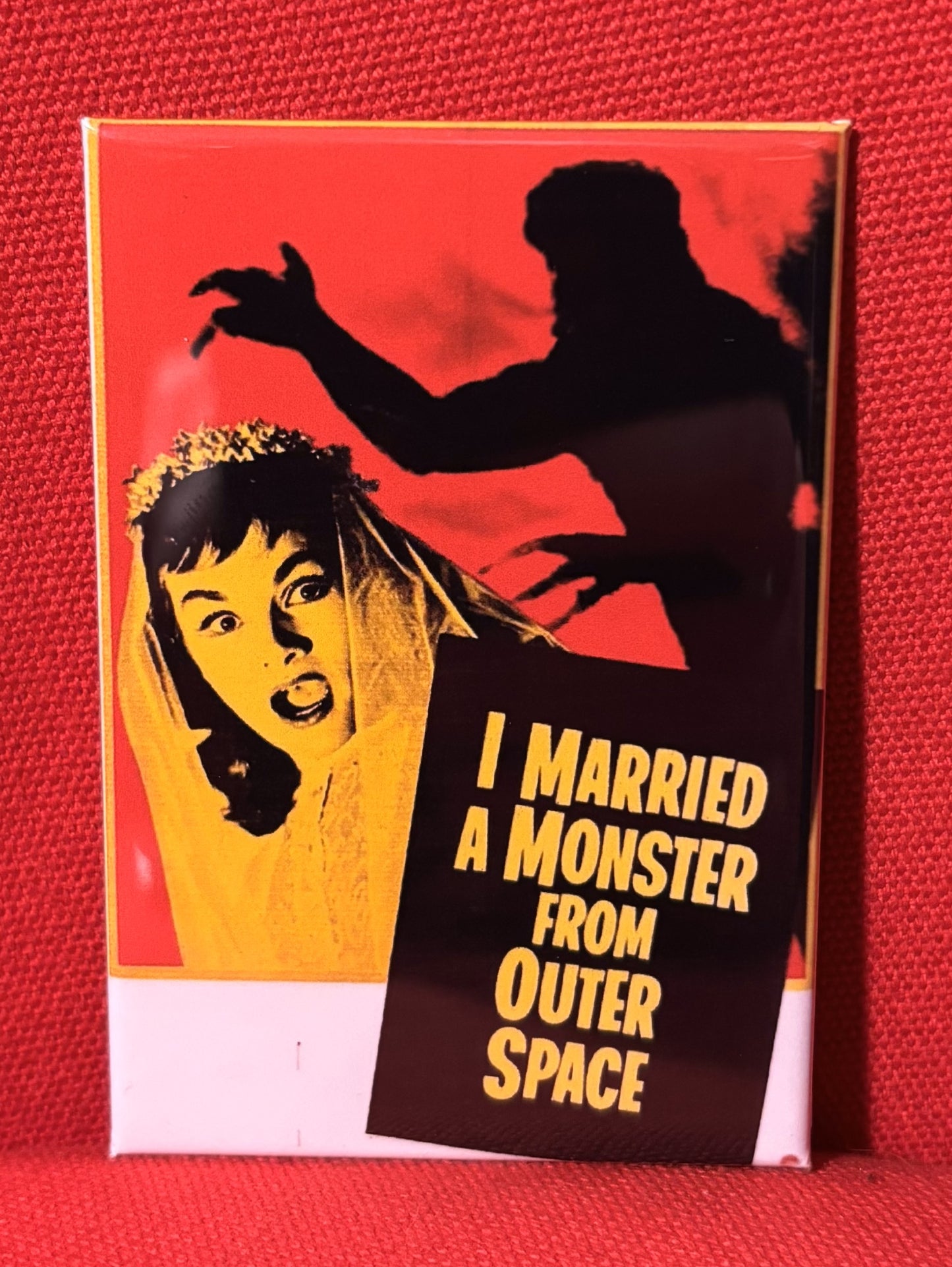 I Married a Monster... - magnet