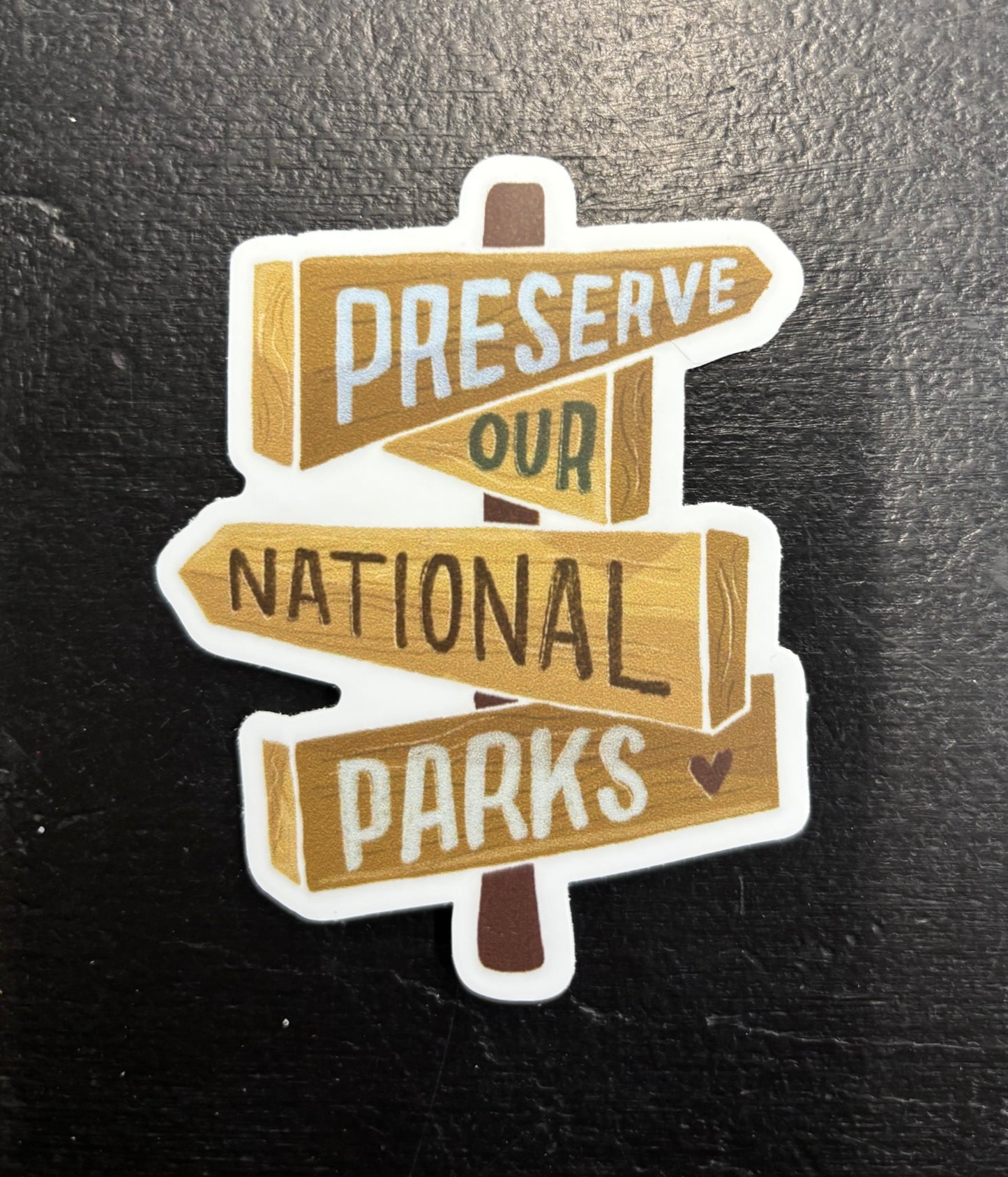Preserve our National Parks - sticker