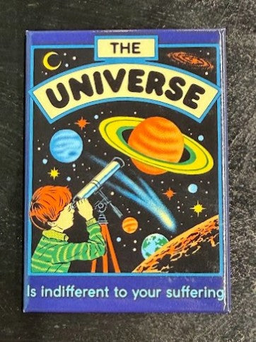 The Universe... - magnet