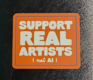 Support Real Artists - sticker