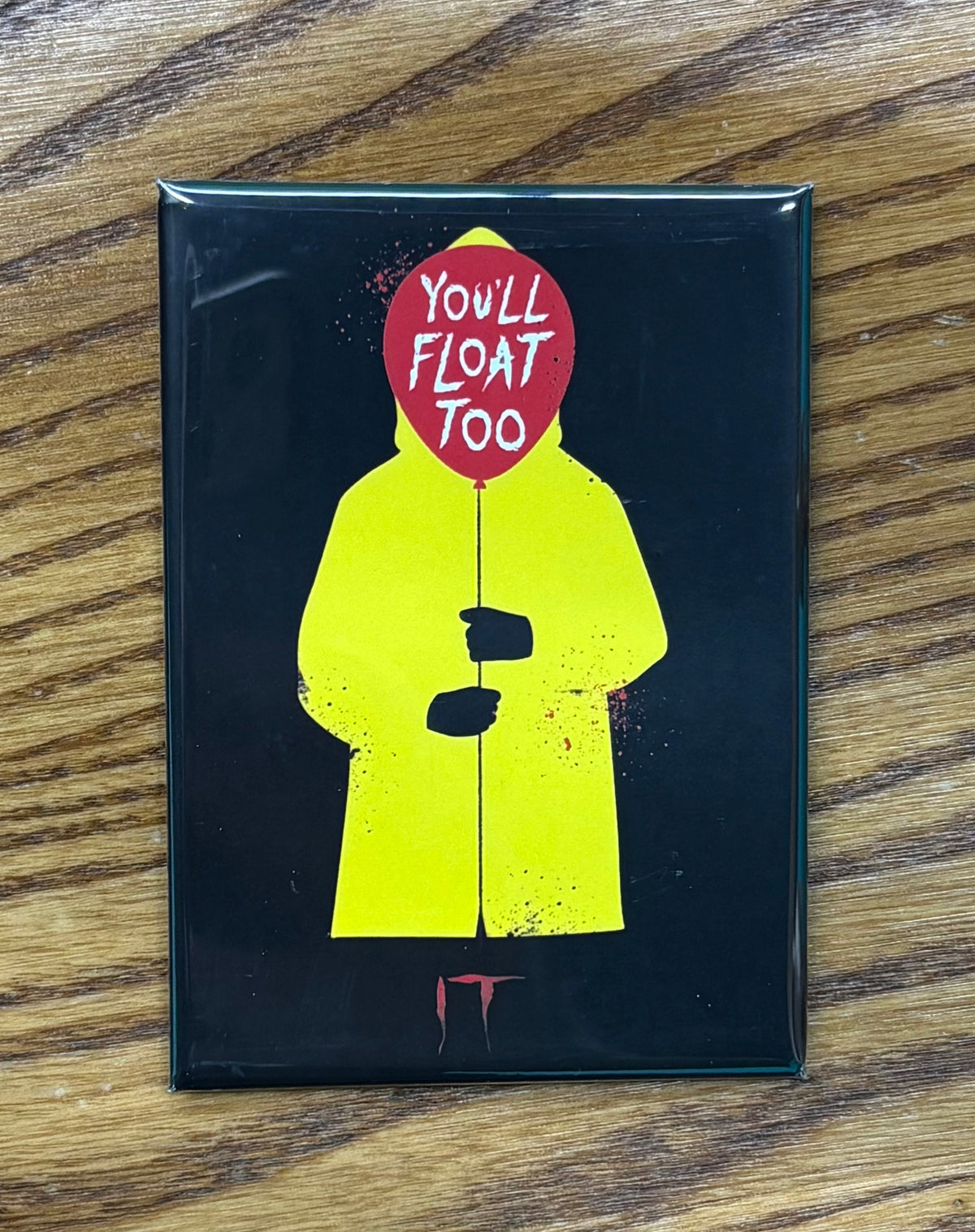 You'll Float Too - magnet