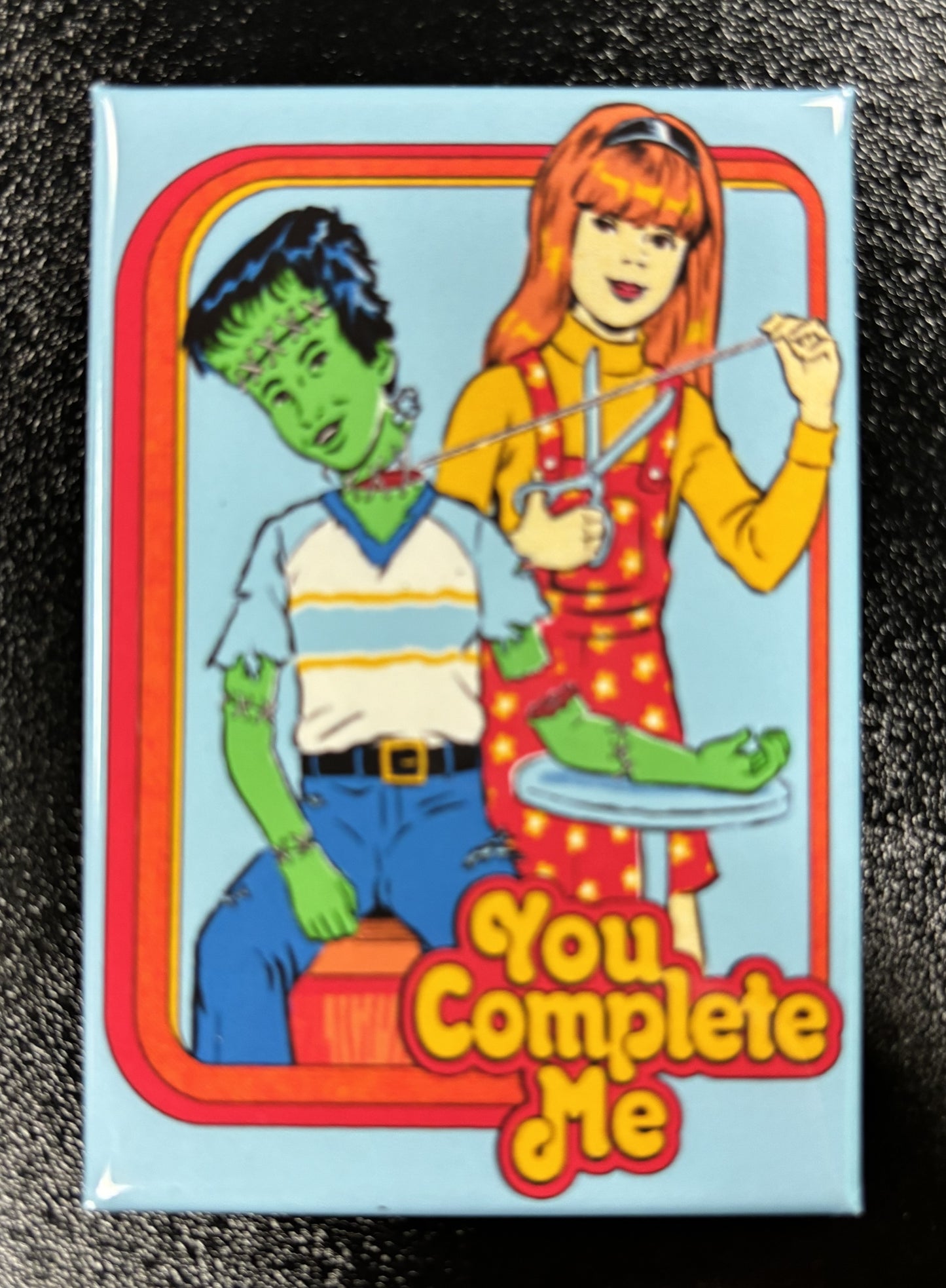 You Complete Me - magnet