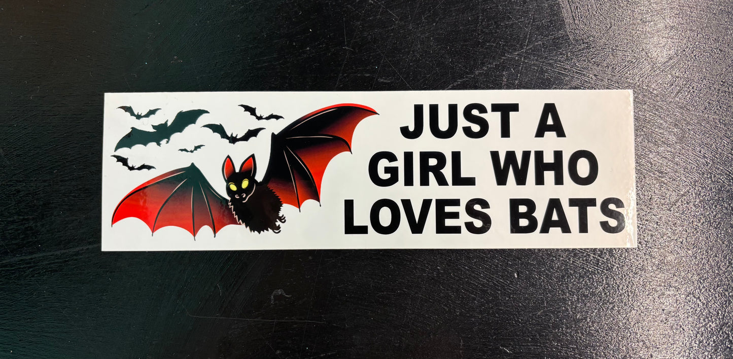 Just A Girl Who Loves Bats - Bumper Sticker