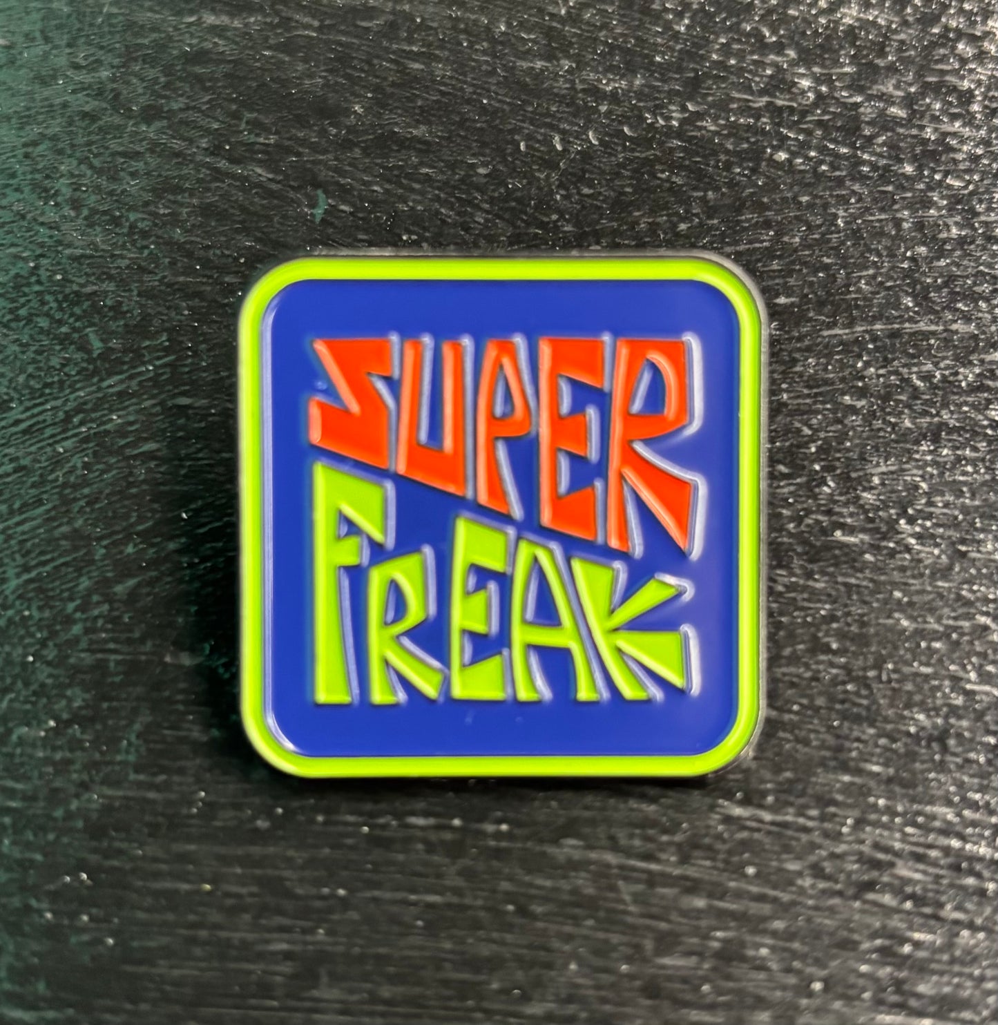 Super Freak - Pin