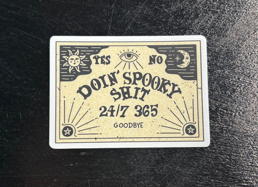 Doin' Spooky Shit Ouija Board - Sticker