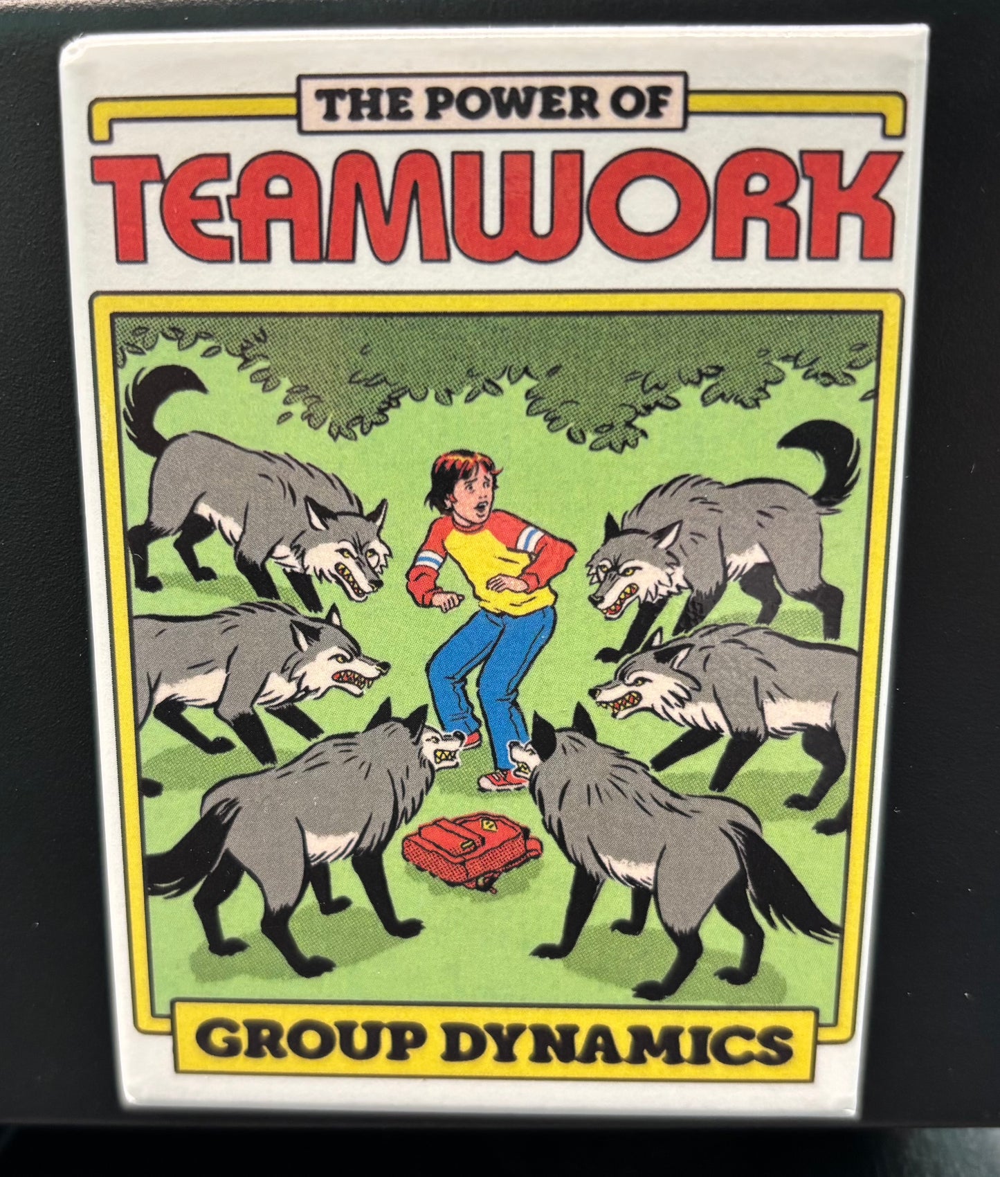 The Power of Teamwork - Magnet