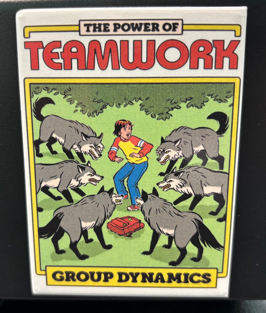 The Power of Teamwork - Magnet