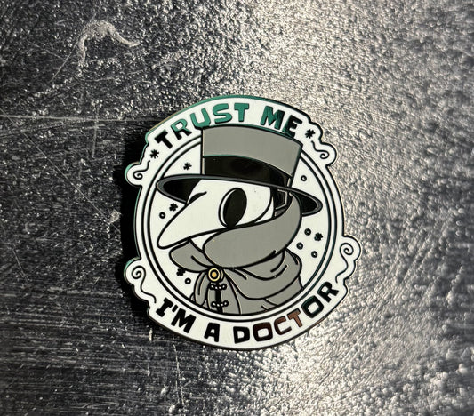 Trust Me I'm a Doctor - Pin