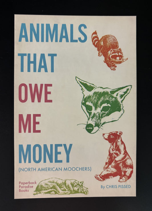 Animals That Owe Me Money - postcard