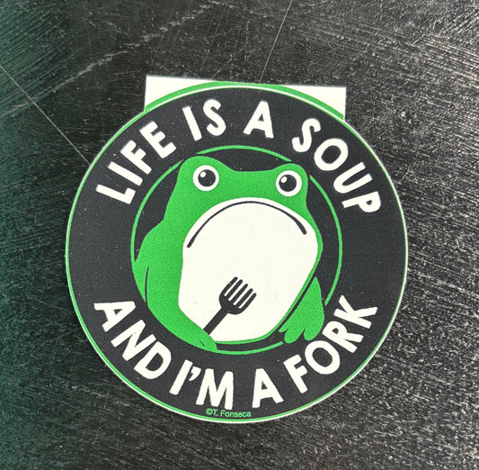 Life is a soup - sticker