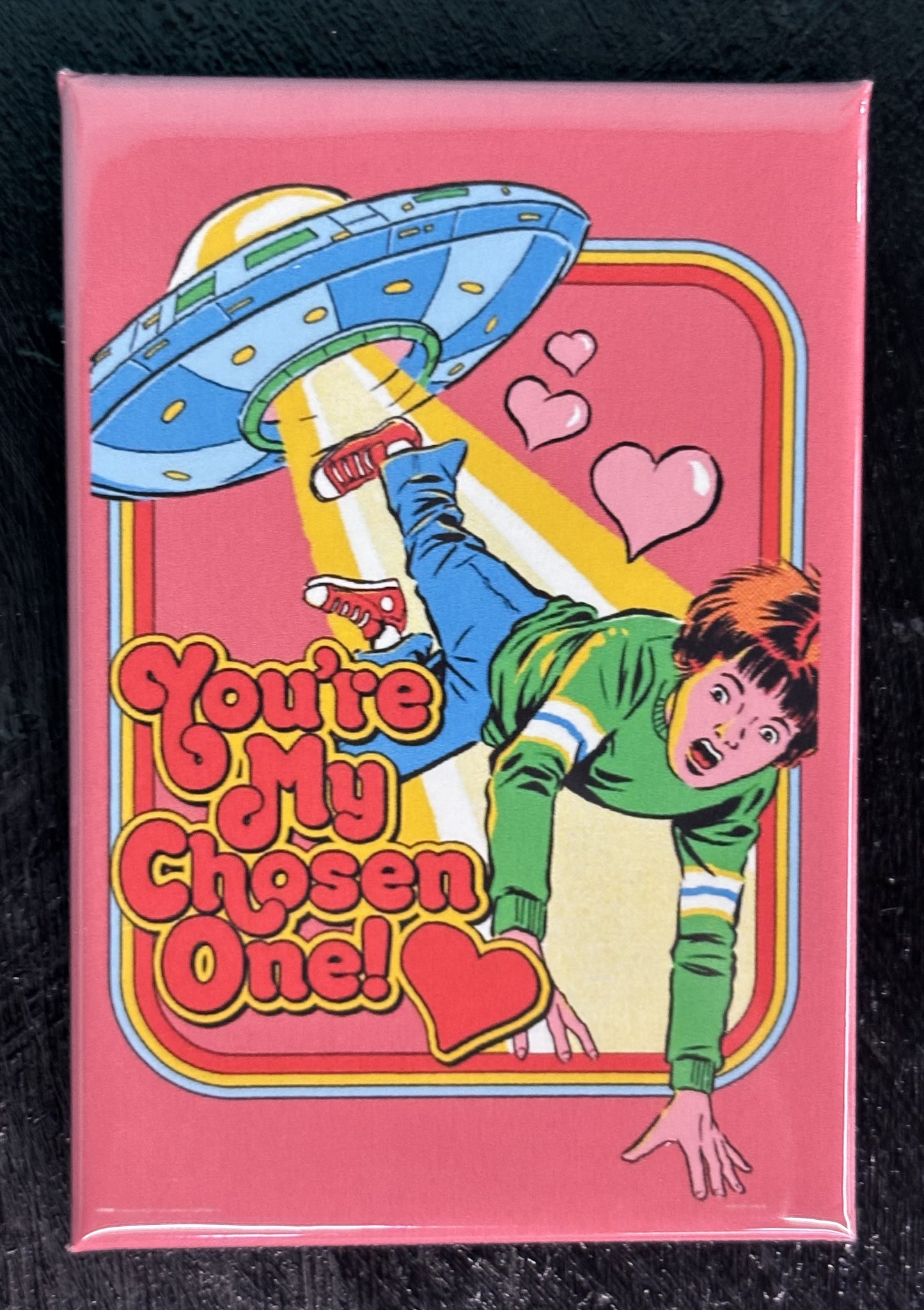 You're My Chosen One - magnet