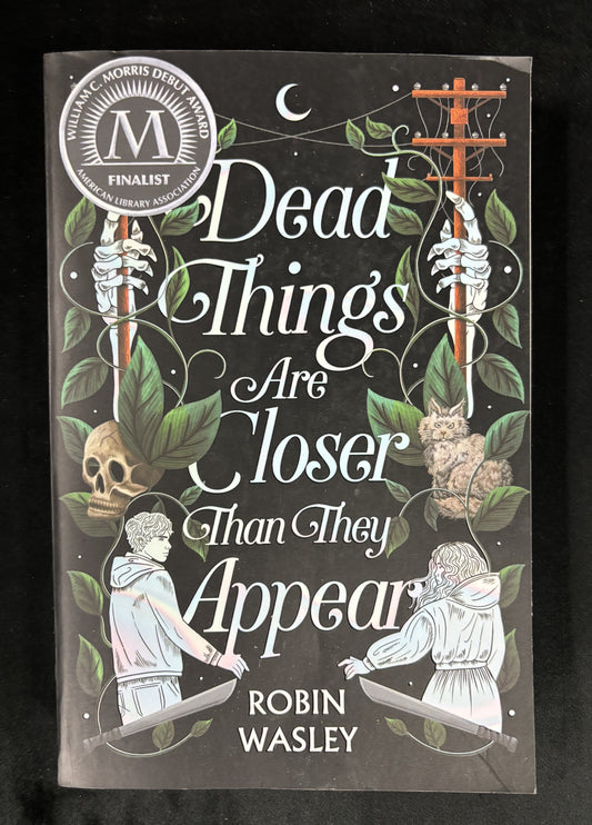 Dead Things Are Closer Than They Appear - book