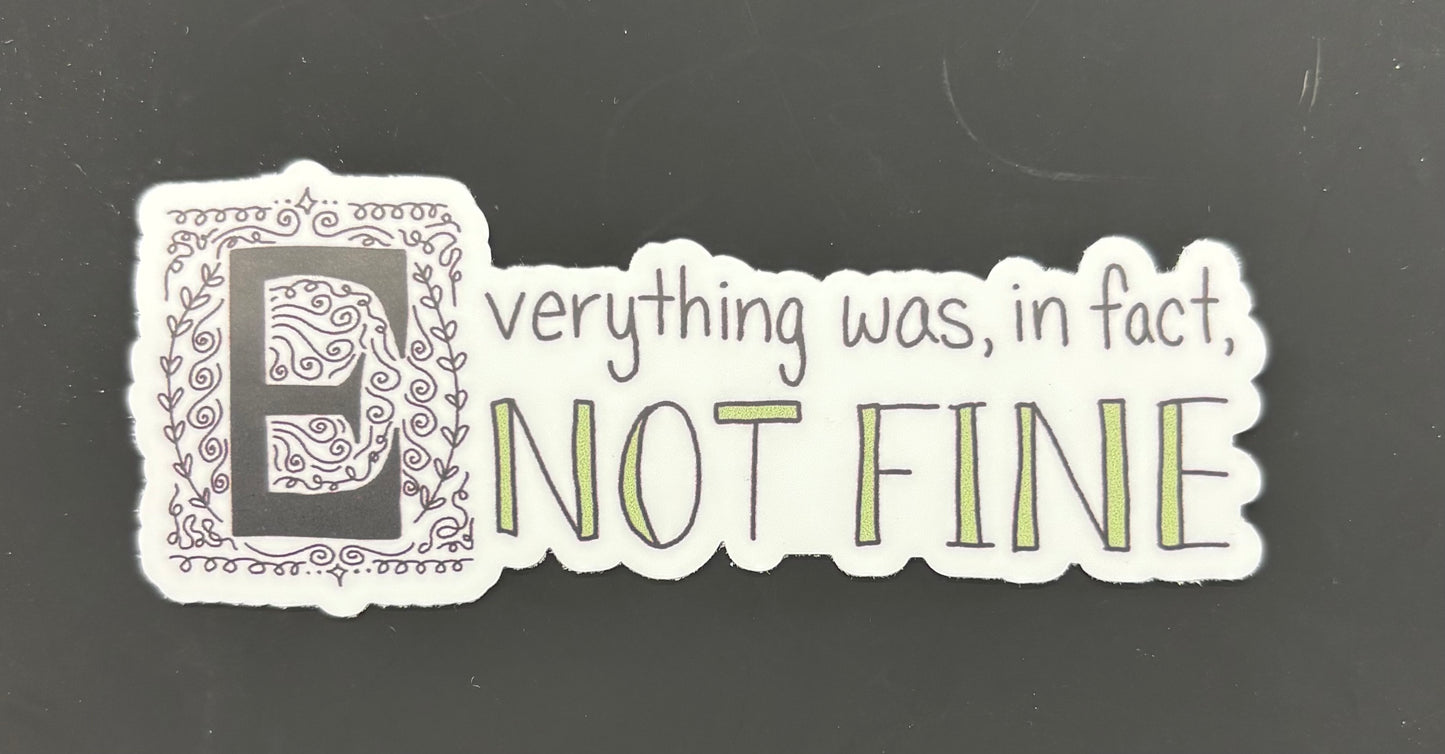 Everything was... - sticker