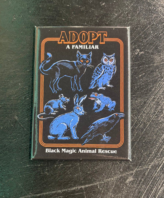 Adopt a Familiar - Magnet