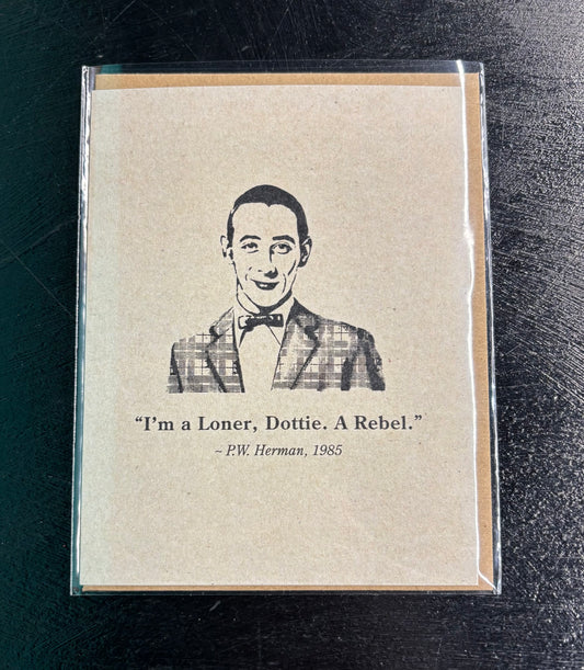 Loner Pee Wee - Greeting Card
