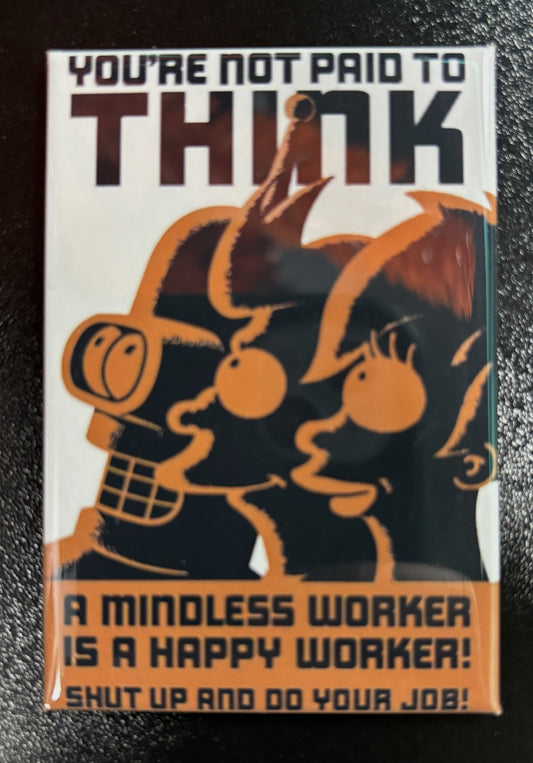 You're Not Paid, Futurama - magnet
