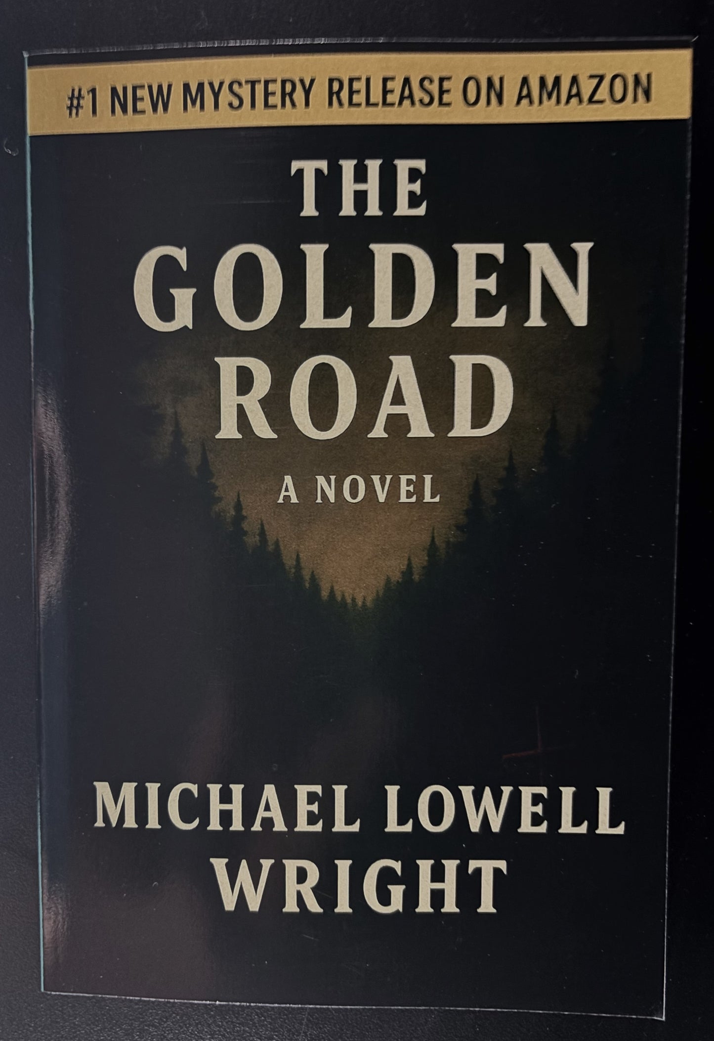 The Golden Road by Michael Lowell Wright (Paperback)