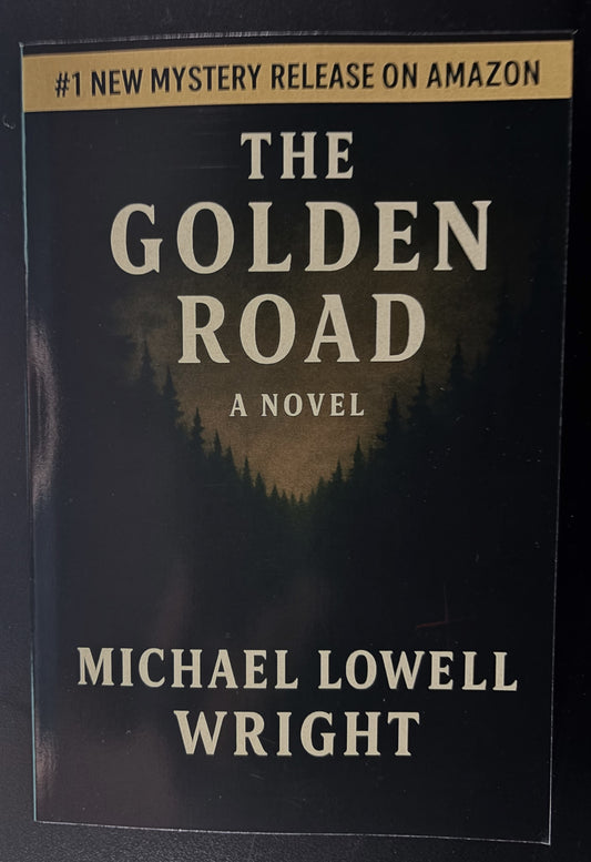 The Golden Road by Michael Lowell Wright (Paperback)