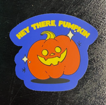 Hey There, Pumpkin - sticker