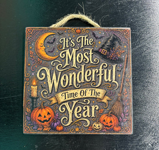 It's The Most Wonderful Time... - Wood Sign