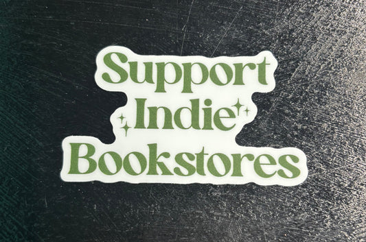 Support Indie Bookstores - Sticker