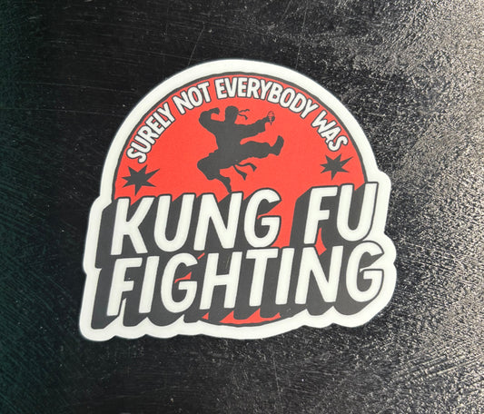 Kung Fu Fighting - Sticker