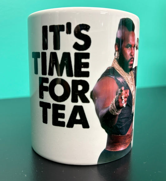 It's Time for Tea, Mr. T - mug