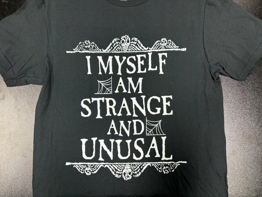 I Myself am Strange and Unusual - T-shirt