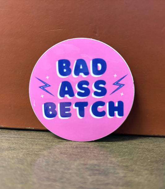 Bad Ass Betch - Sticker