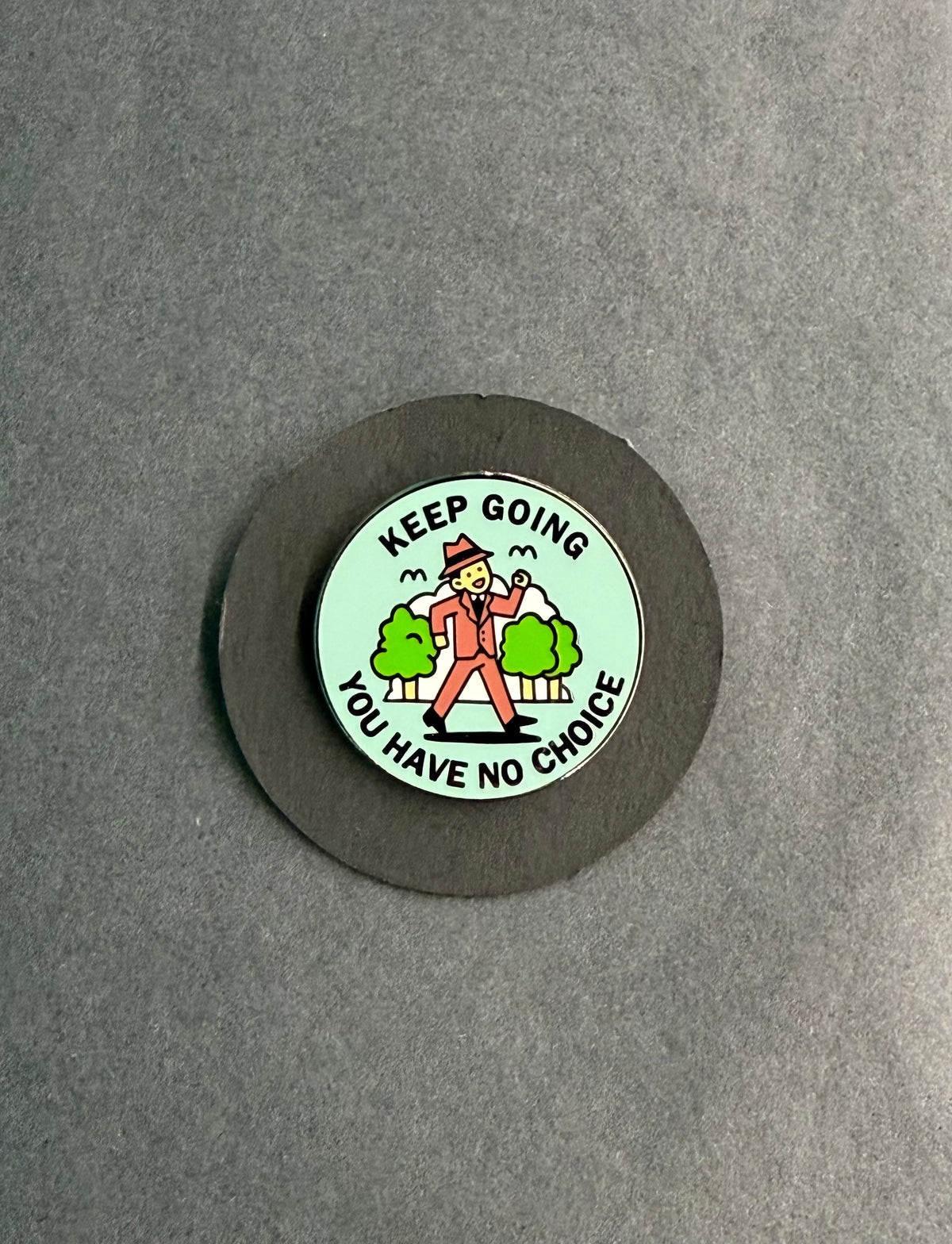 Keep Going - Pin