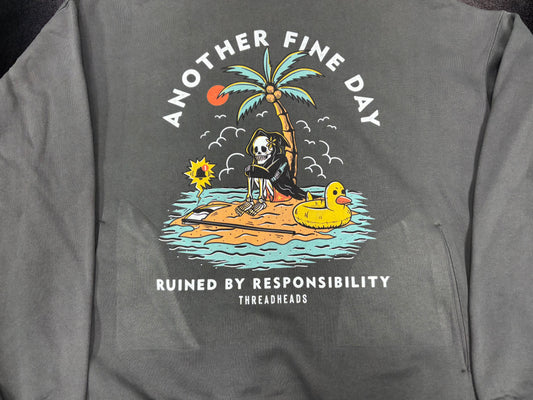 Another Fine Day Ruined - Hoodie