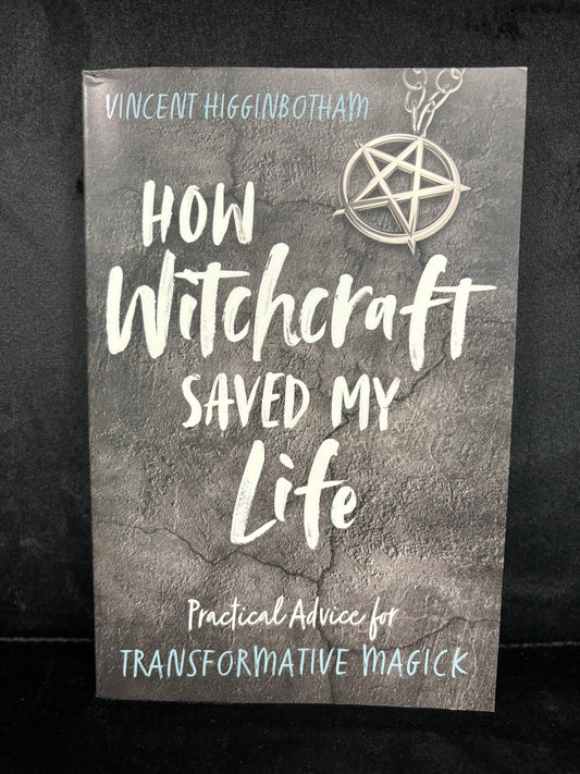 How Witchcraft Saved My Life - Book