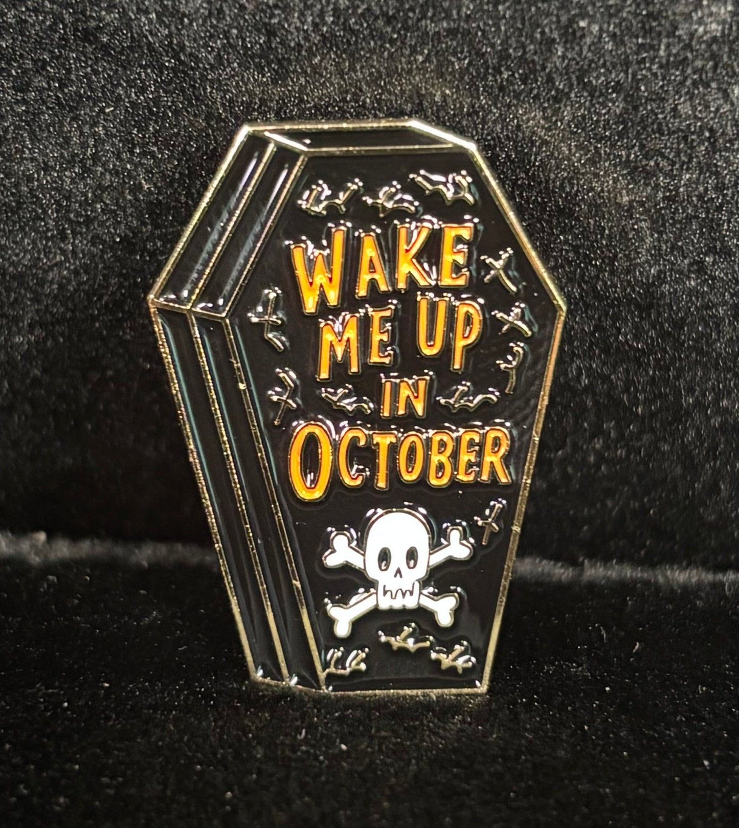 Wake Me Up in October - Pin