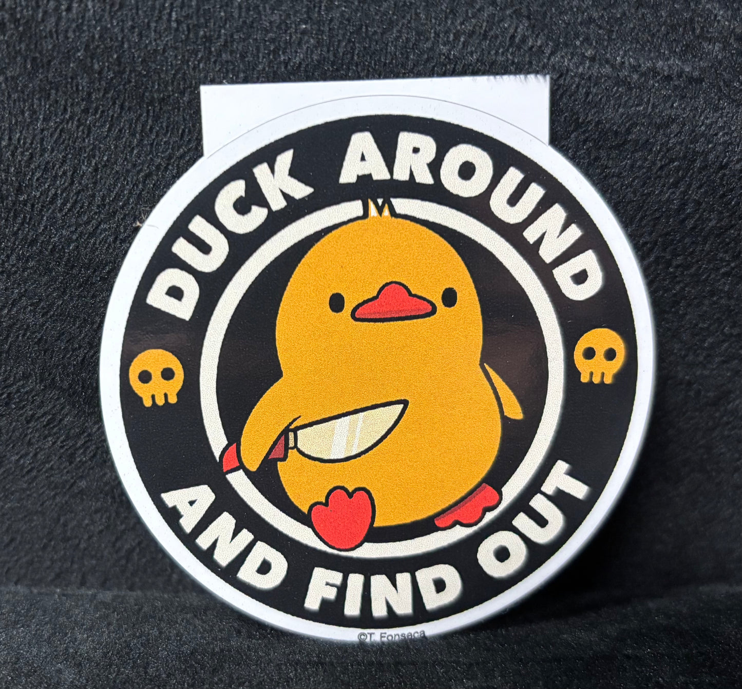 Duck Around and Find Out - Sticker