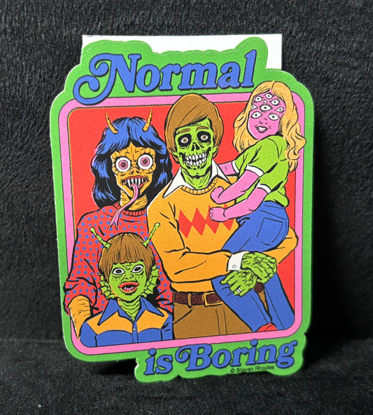 Normal is Boring - Sticker