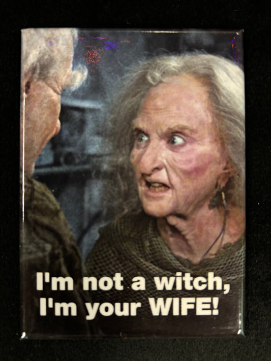 I'm not a witch, I'm a your WIFE! - Magnet