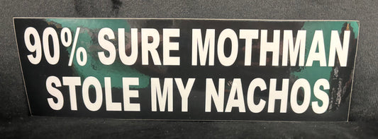 Mothman Nachos - Bumper Sticker