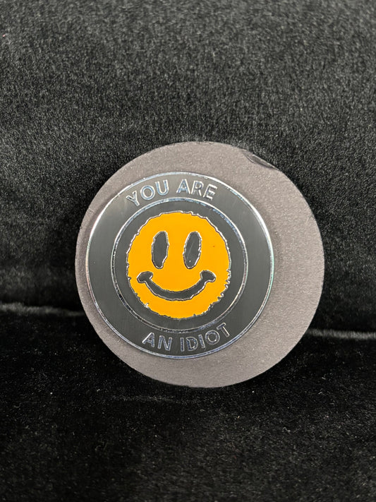 Smile Idiot - Pin