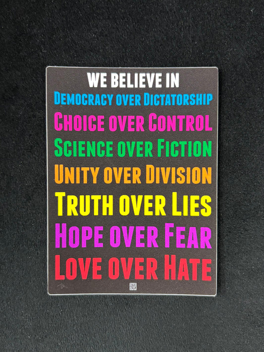 We Believe in... - Sticker