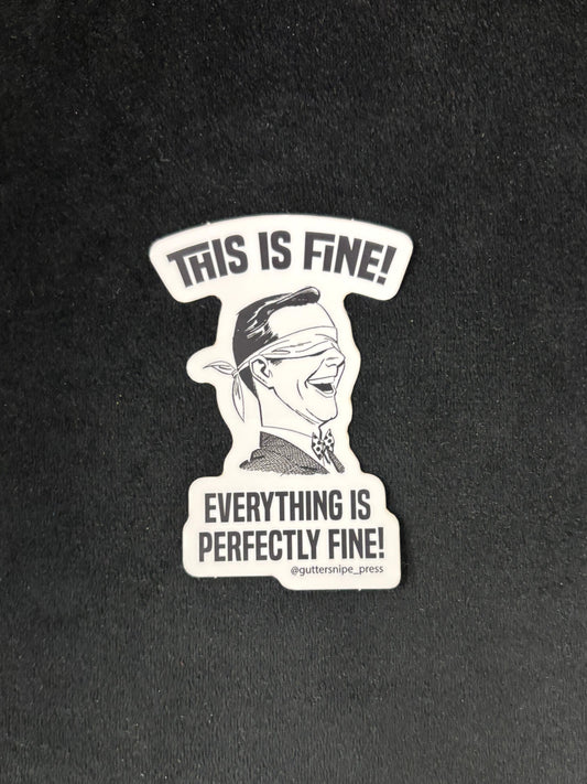 This is fine! - Sticker