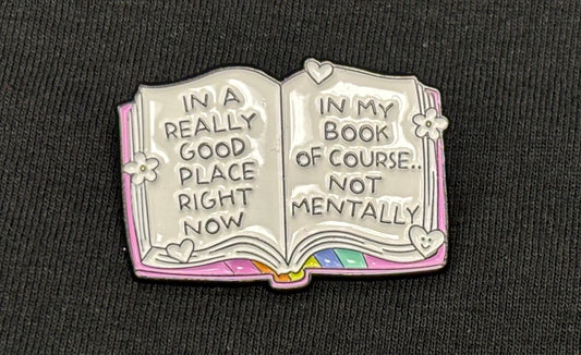 In a Really Good Place... - Pin