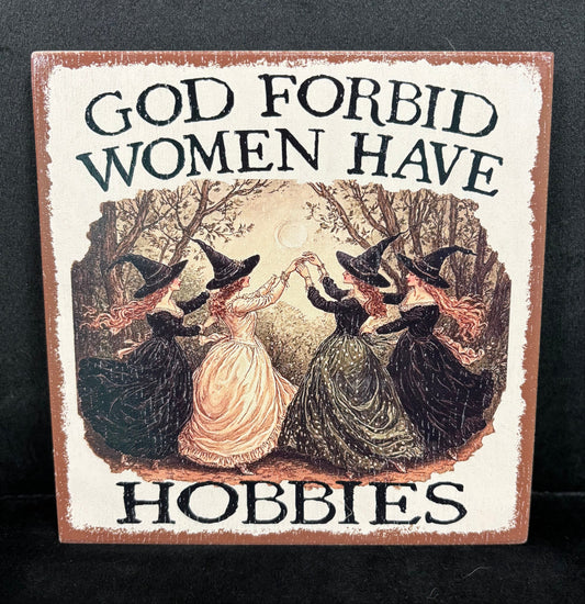 God Forbid... - Wood Sign